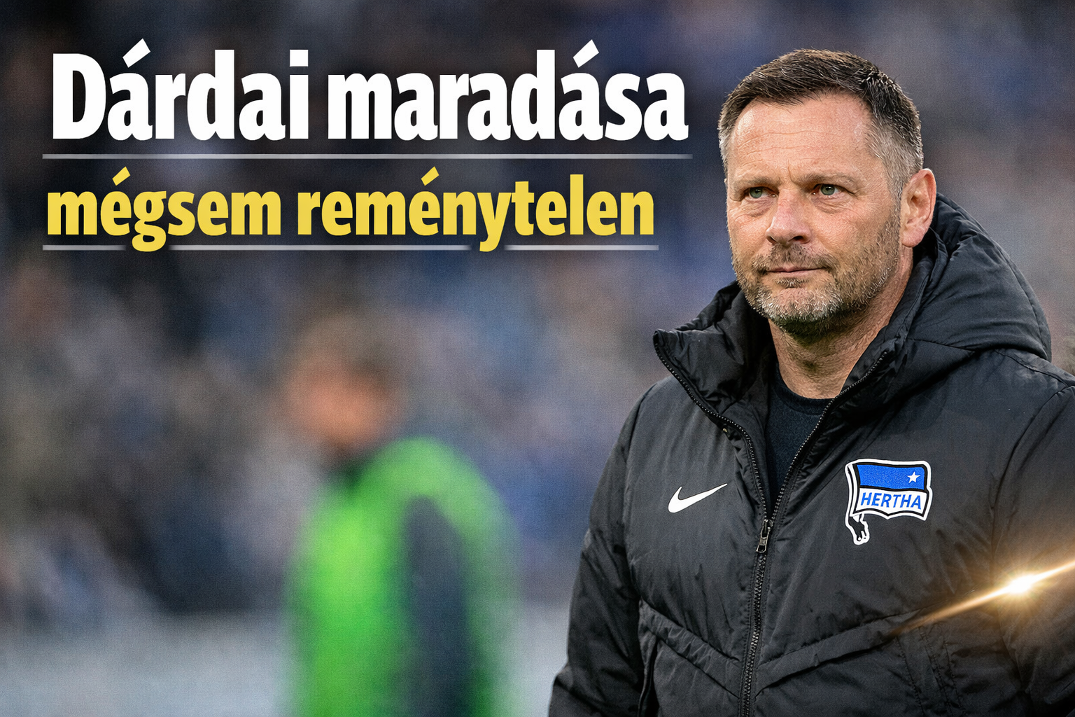 Dárdai maradása mégsem reménytelen